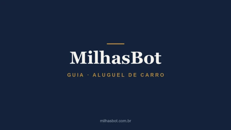 Aluguel de carro na viagem, guia MilhasBot