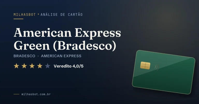 Arte de capa da análise MilhasBot do cartão American Express Green (Bradesco).