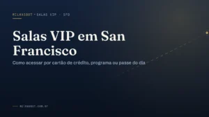 Salas VIP em San Francisco (SFO): como acessar
