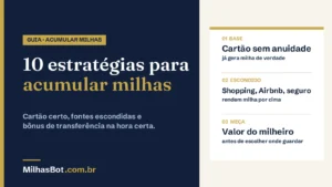 Como acumular milhas: 10 estratégias comprovadas