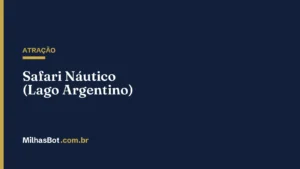 ATRAÇÃO: Safari Náutico (Lago Argentino)