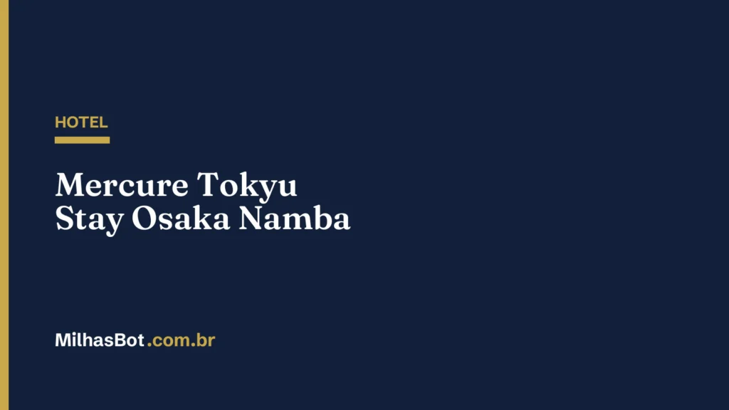 HOTEL: Mercure Tokyu Stay Osaka Namba