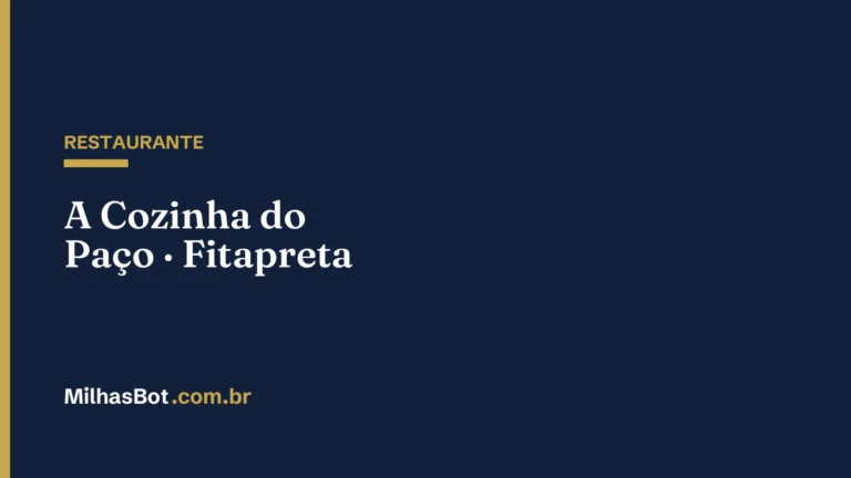 RESTAURANTE: A Cozinha do Paço · Fitapreta