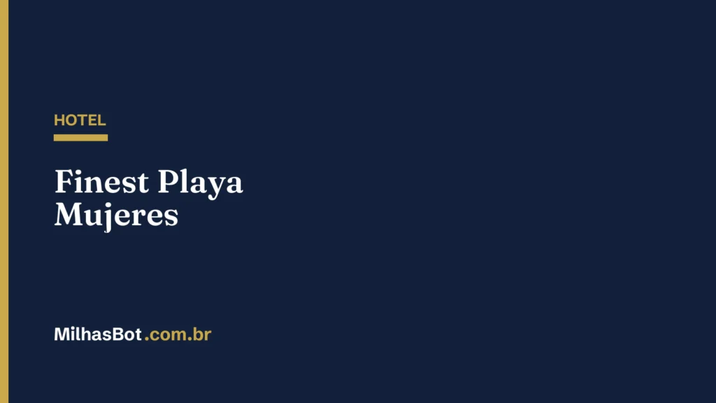 HOTEL: Finest Playa Mujeres