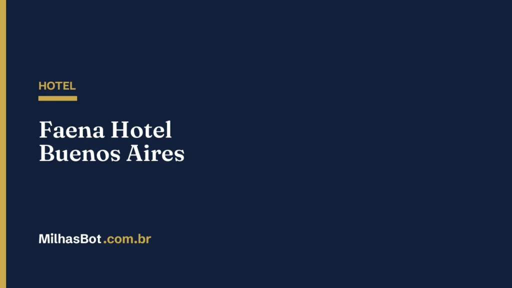 HOTEL: Faena Hotel Buenos Aires