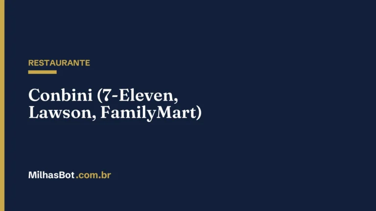 RESTAURANTE: Conbini (7-Eleven, Lawson, FamilyMart)