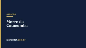 ATRAÇÃO: Morro da Catacumba