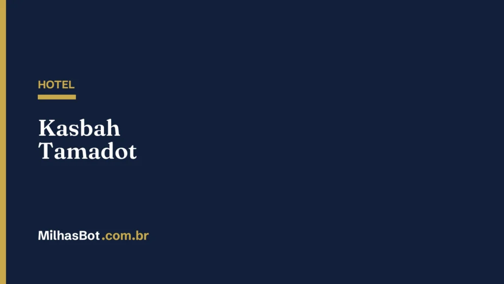 HOTEL: Kasbah Tamadot