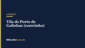 ATRAÇÃO: Vila de Porto de Galinhas (centrinho)