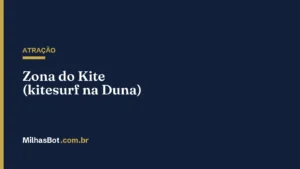ATRAÇÃO: Zona do Kite (kitesurf na Duna)