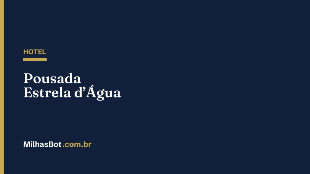 HOTEL: Pousada Estrela d’Água