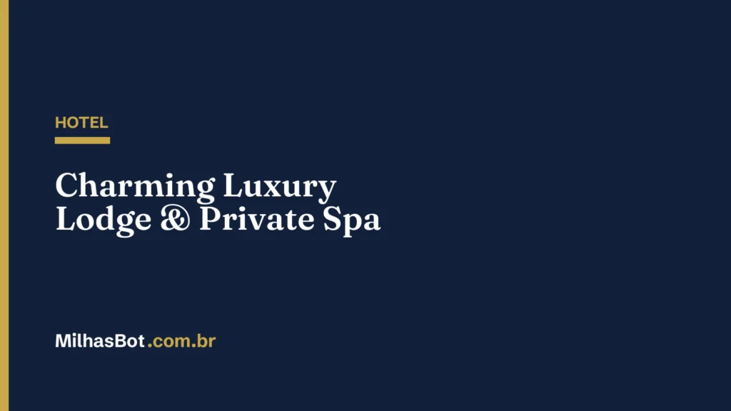 HOTEL: Charming Luxury Lodge & Private Spa