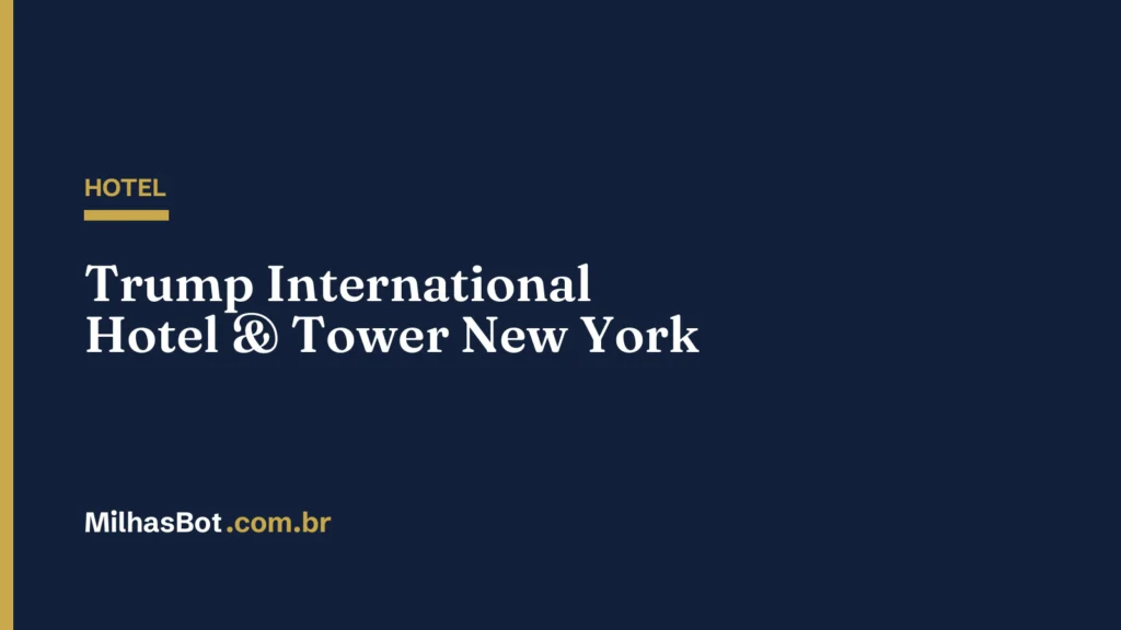HOTEL: Trump International Hotel & Tower New York