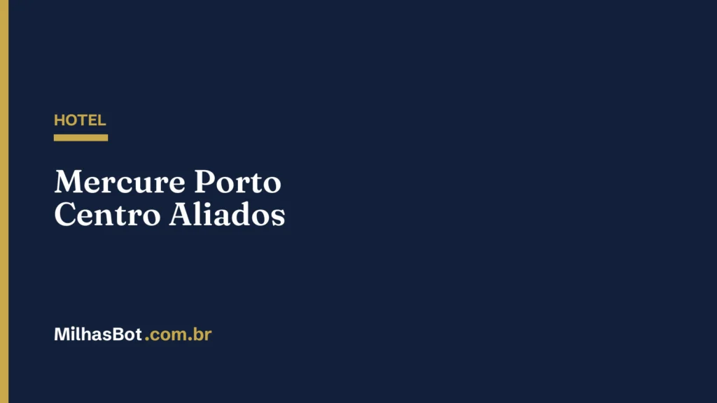HOTEL: Mercure Porto Centro Aliados