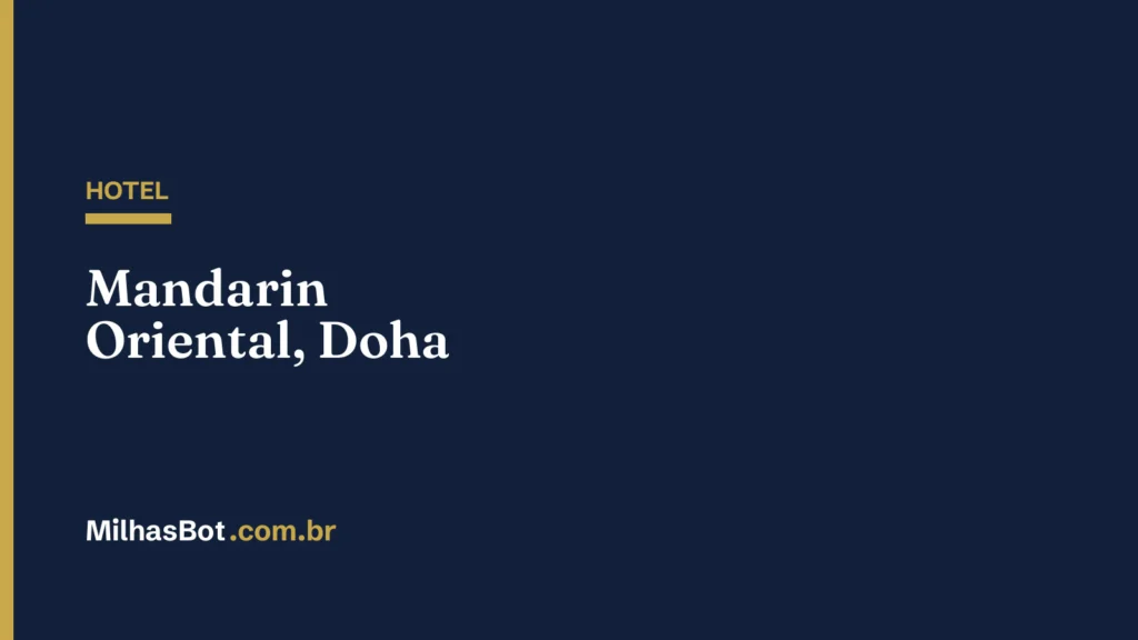 HOTEL: Mandarin Oriental, Doha