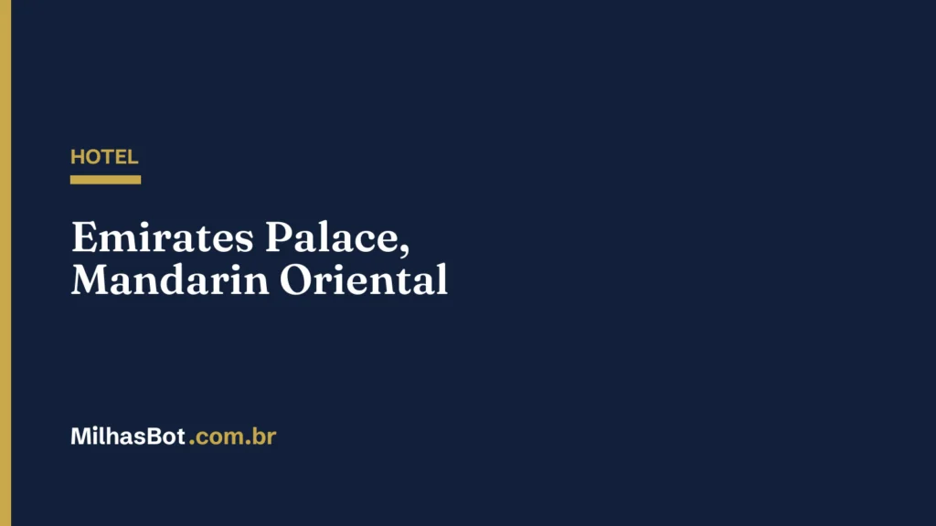 HOTEL: Emirates Palace, Mandarin Oriental