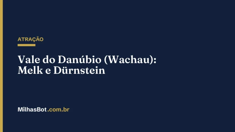 ATRAÇÃO: Vale do Danúbio (Wachau): Melk e Dürnstein
