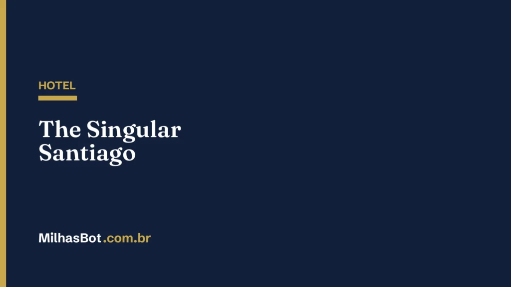 HOTEL: The Singular Santiago