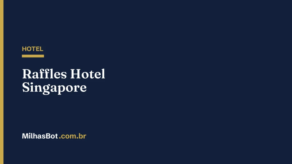 HOTEL: Raffles Hotel Singapore
