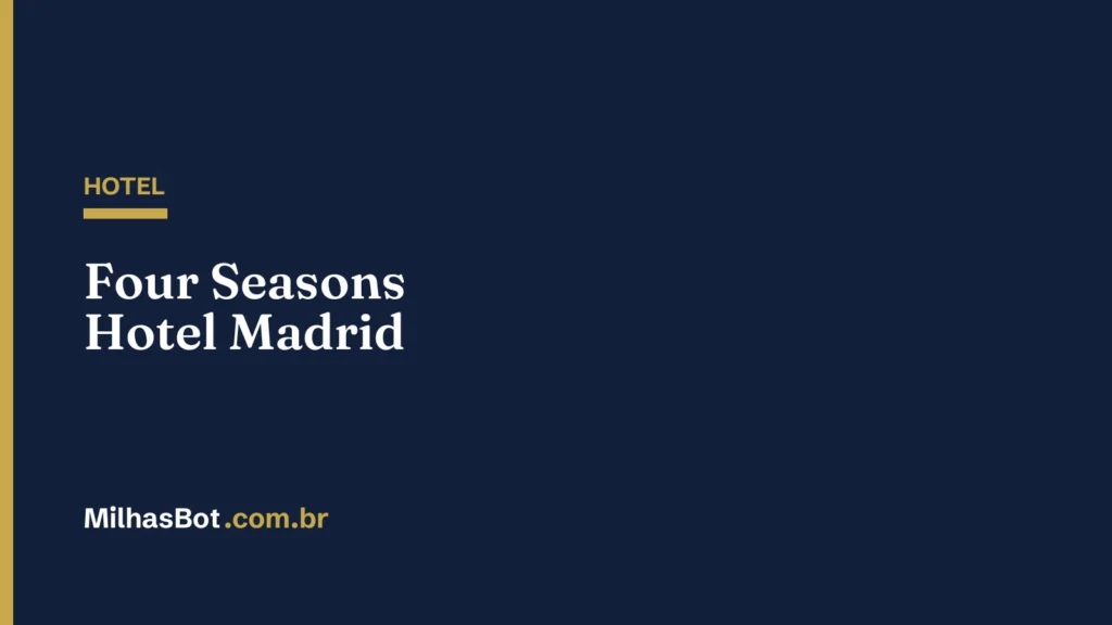 HOTEL: Four Seasons Hotel Madrid