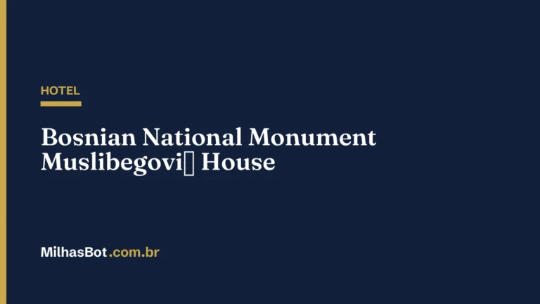 HOTEL: Bosnian National Monument Muslibegović House