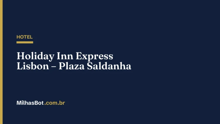 HOTEL: Holiday Inn Express Lisbon – Plaza Saldanha