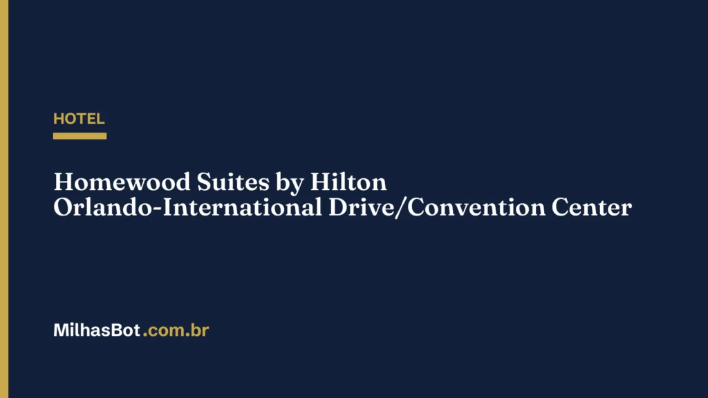 HOTEL: Homewood Suites by Hilton Orlando-International Drive/Convention Center