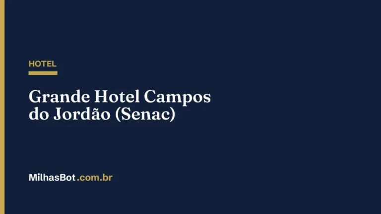 HOTEL: Grande Hotel Campos do Jordão (Senac)