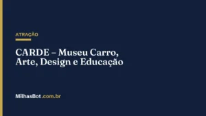ATRAÇÃO: CARDE – Museu Carro, Arte, Design e Educação