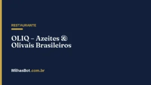 RESTAURANTE: OLIQ – Azeites & Olivais Brasileiros