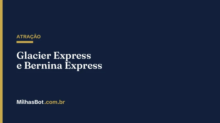 ATRAÇÃO: Glacier Express e Bernina Express