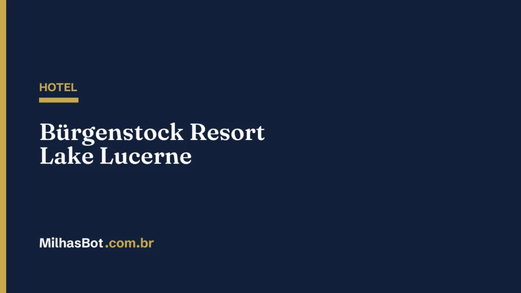HOTEL: Bürgenstock Resort Lake Lucerne