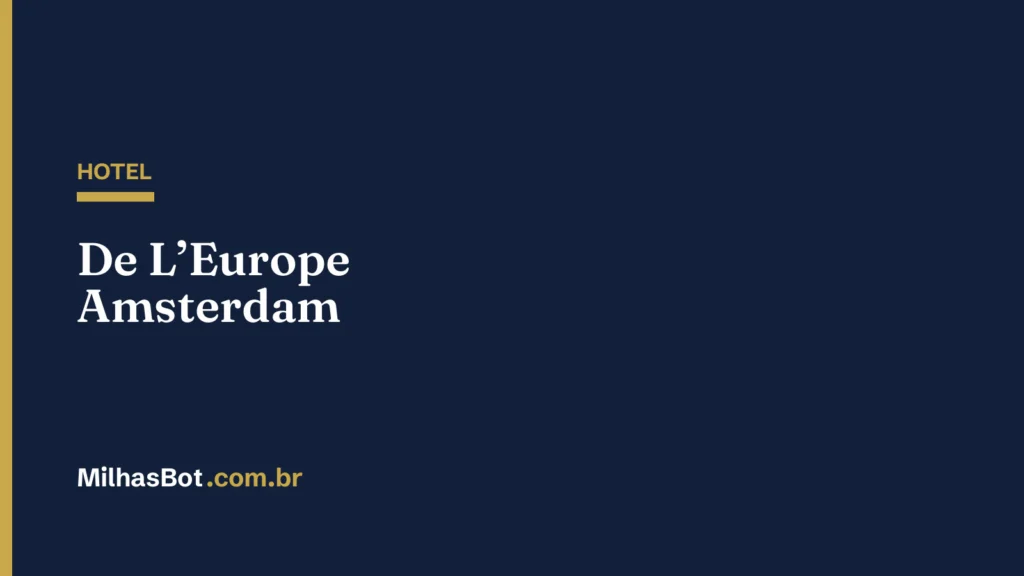 HOTEL: De L’Europe Amsterdam
