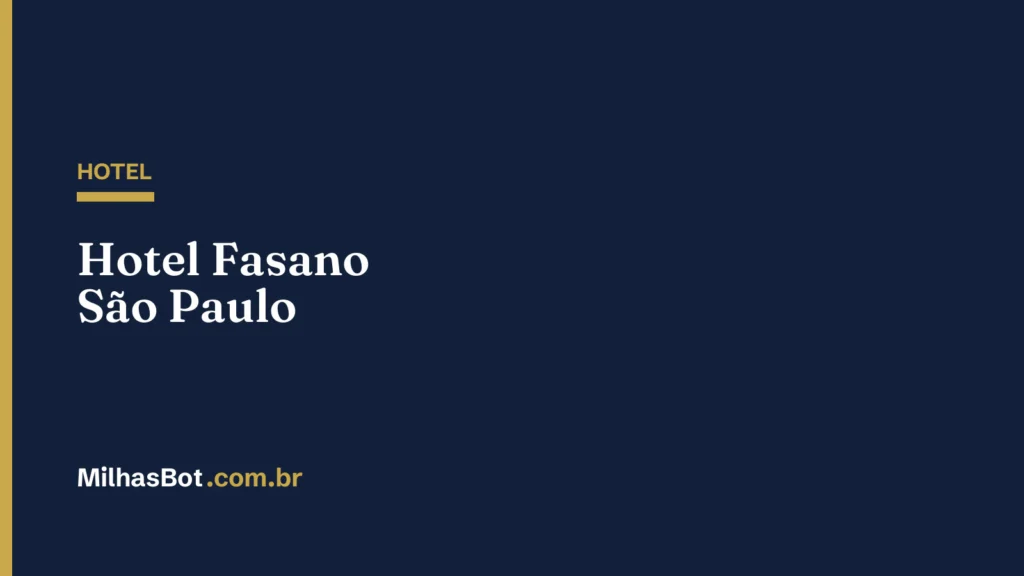 HOTEL: Hotel Fasano São Paulo