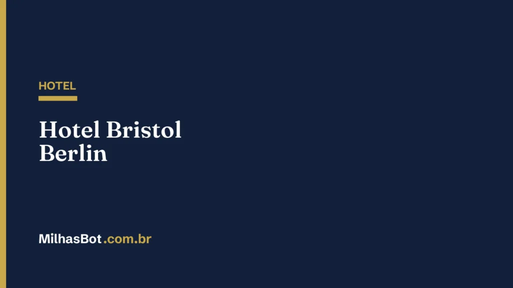 HOTEL: Hotel Bristol Berlin
