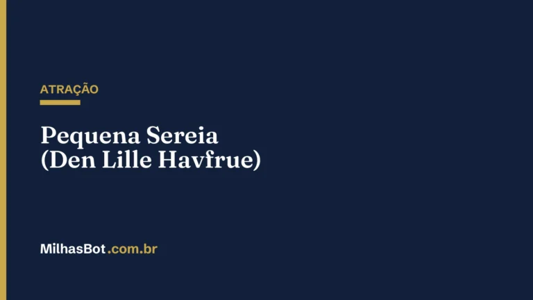 ATRAÇÃO: Pequena Sereia (Den Lille Havfrue)