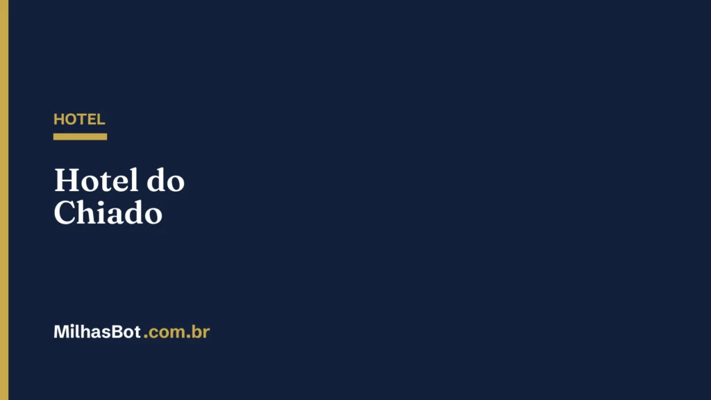 HOTEL: Hotel do Chiado