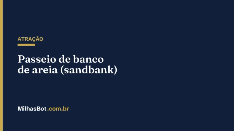 ATRAÇÃO: Passeio de banco de areia (sandbank)
