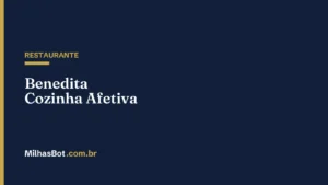 RESTAURANTE: Benedita Cozinha Afetiva