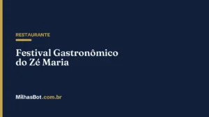 RESTAURANTE: Festival Gastronômico do Zé Maria