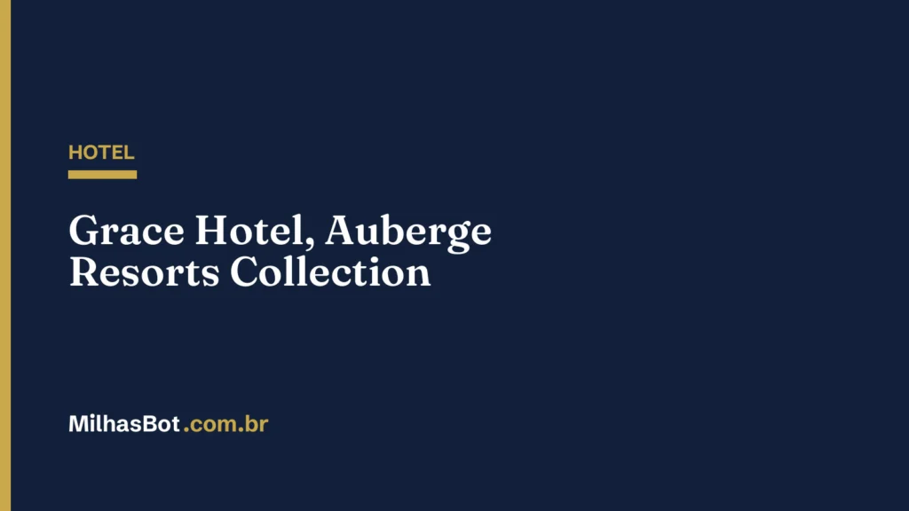 HOTEL: Grace Hotel, Auberge Resorts Collection