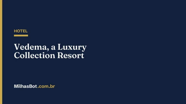 HOTEL: Vedema, a Luxury Collection Resort