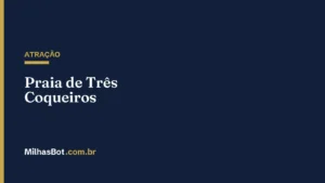 ATRAÇÃO: Praia de Três Coqueiros