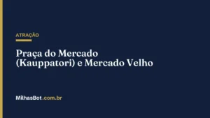 ATRAÇÃO: Praça do Mercado (Kauppatori) e Mercado Velho