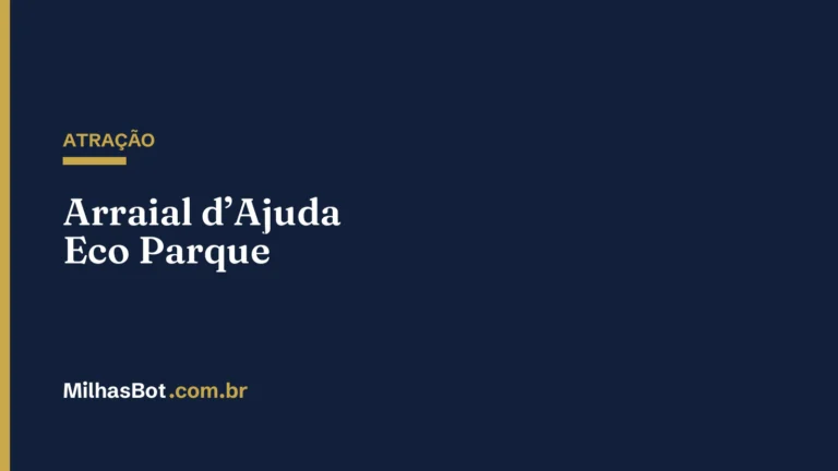 ATRAÇÃO: Arraial d’Ajuda Eco Parque