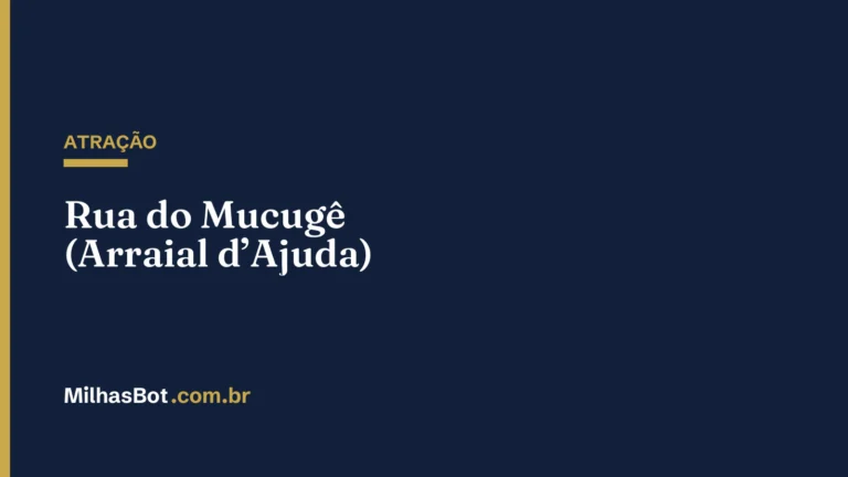 ATRAÇÃO: Rua do Mucugê (Arraial d’Ajuda)