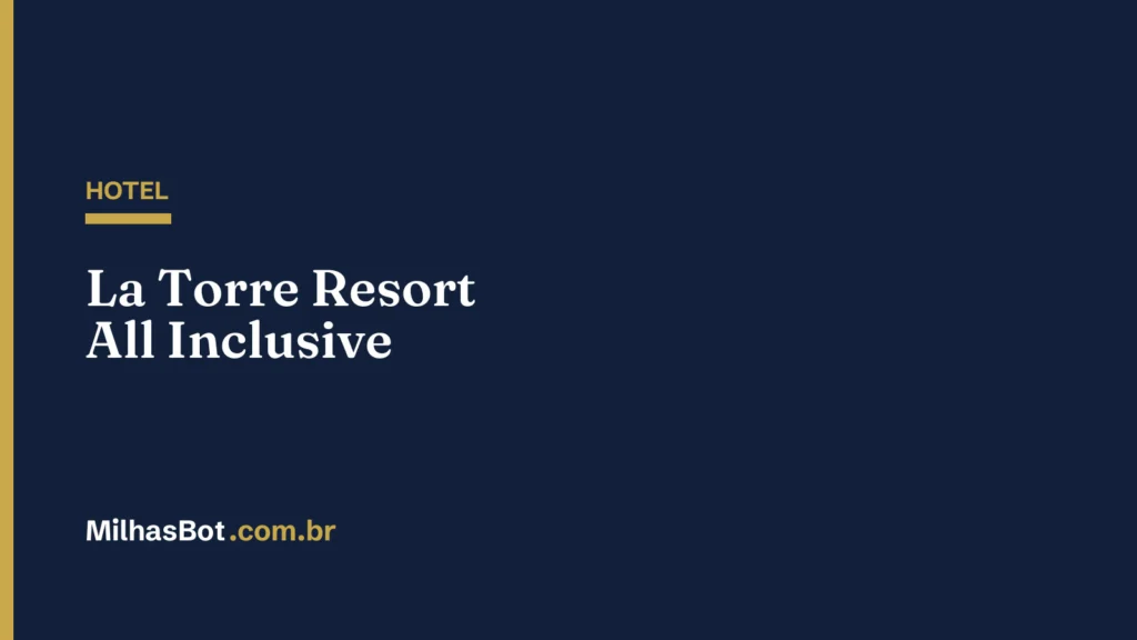 HOTEL: La Torre Resort All Inclusive