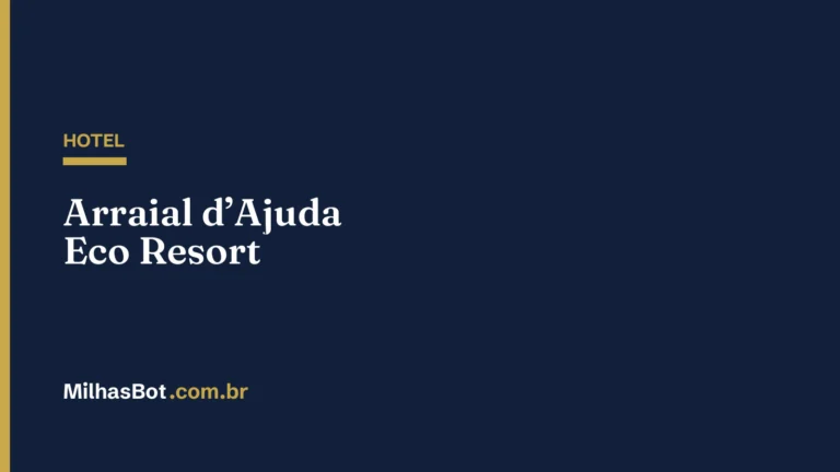 HOTEL: Arraial d’Ajuda Eco Resort