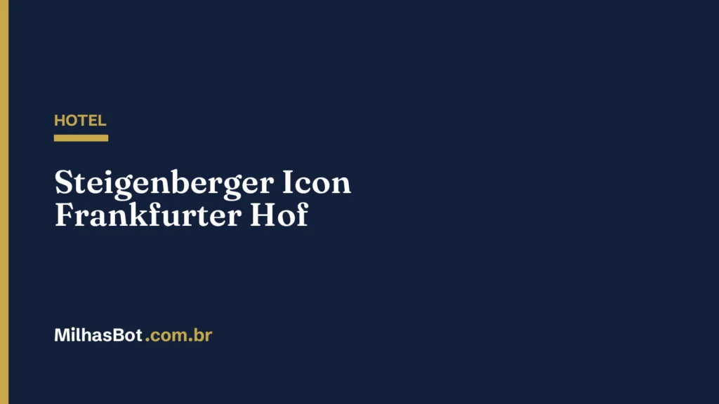 HOTEL: Steigenberger Icon Frankfurter Hof