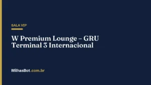 W Premium Lounge – GRU Terminal 3 Internacional